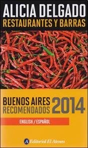 Alicia Delgado. Restaurantes y Barras. Recomendados Buenos Aires 2014