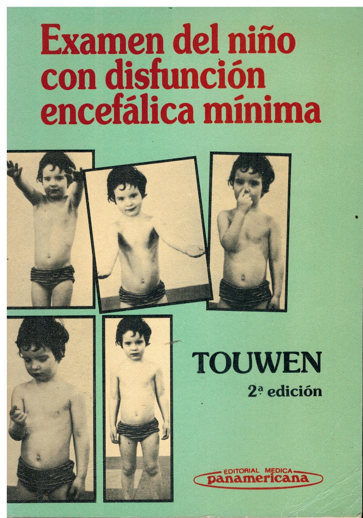 Examen Del Niño con Disfunción Encefálica Mínima. 2ª Ed. con Sellos Biblioteca.