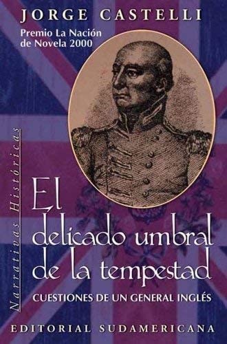 El Delicado Umbral de la Tempestad: Cuestiones de Un General Ingles .
