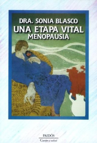 Una Etapa Vital. Menopausia