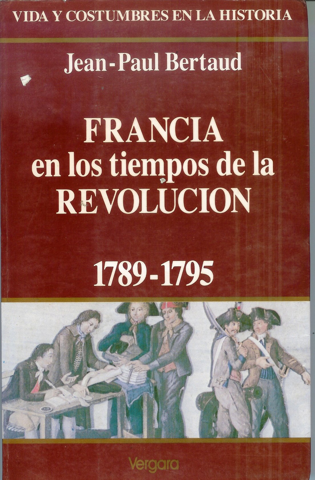 Francia en los Tiempos de la Revolución