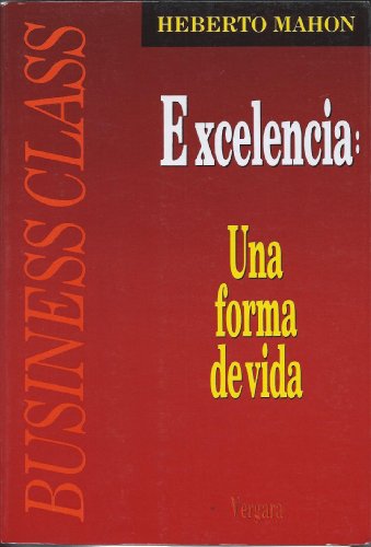 Excelencia: Una forma de vida