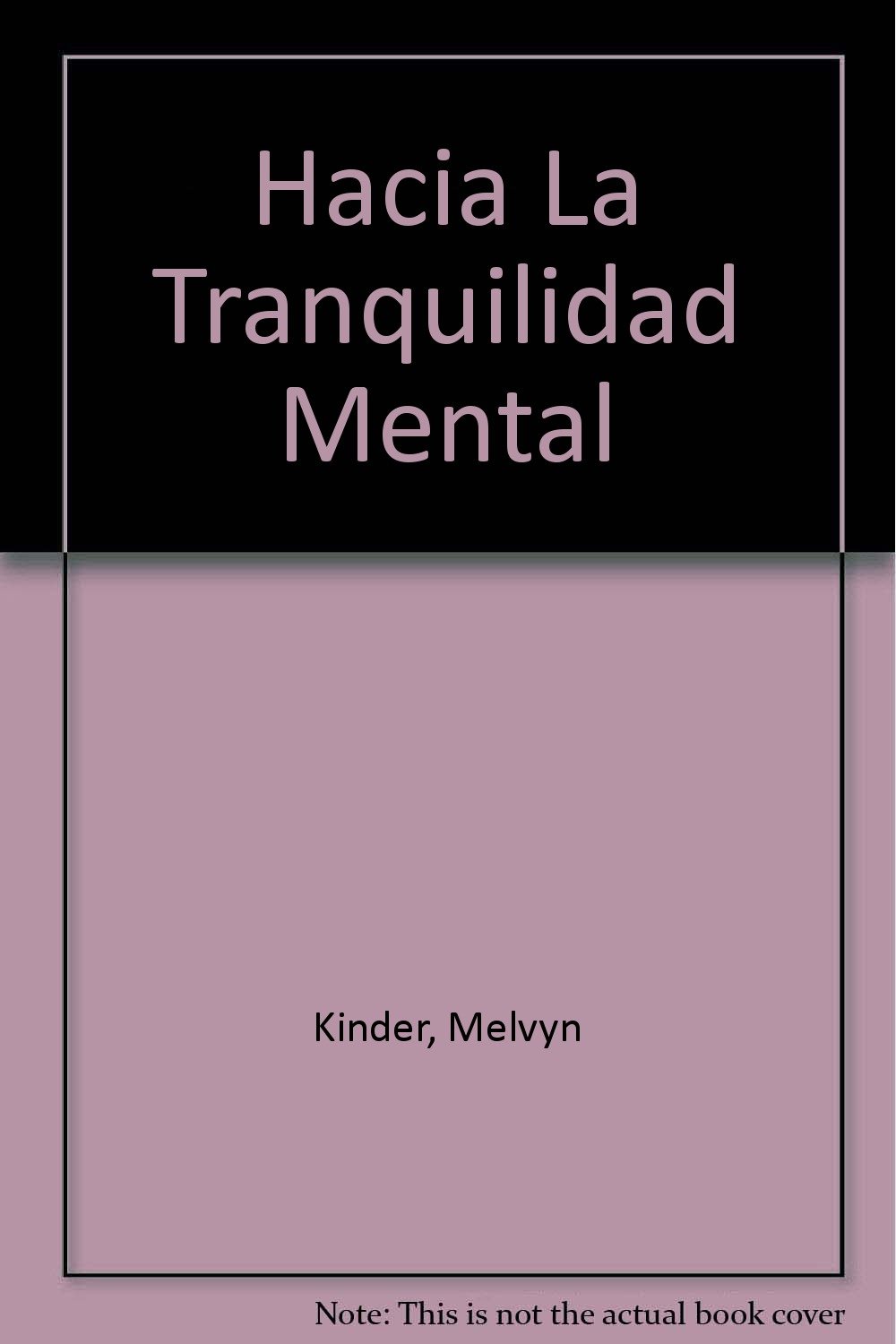 Hacia la Tranquilidad Mental