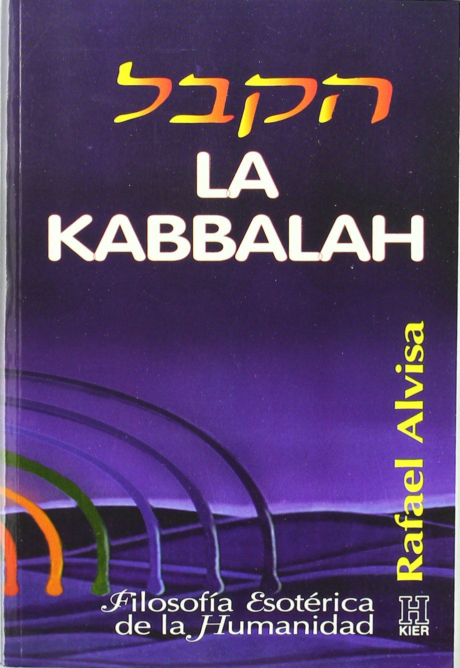 La Kabbalah. Filosofia Esoterica de la Humanidad