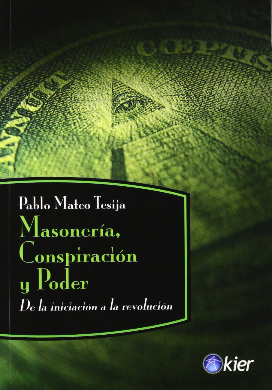 Masoneria Conspiracion y Poder