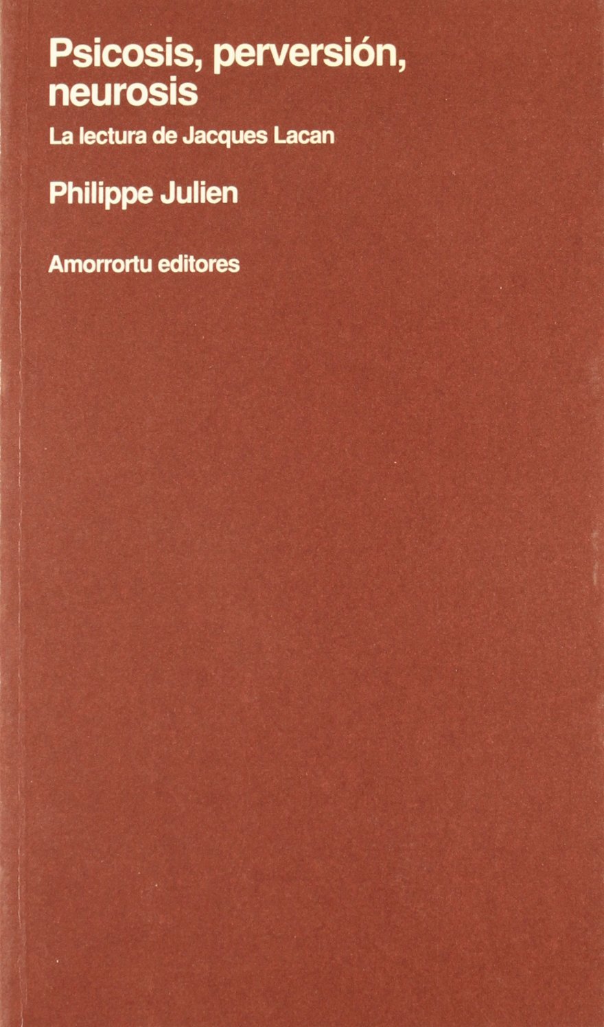 Psicosis, perversión, neurosis