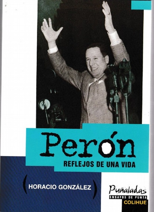 Perón. Reflejos de una vida