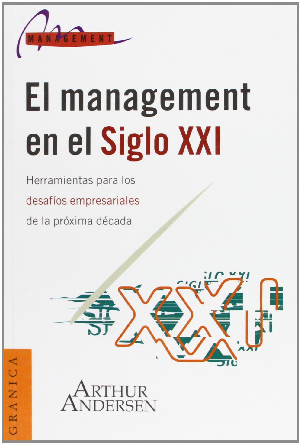 El Management en el Siglo Xxi