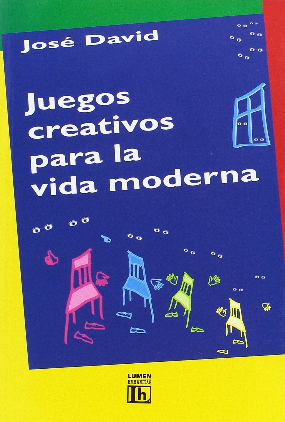 Juegos Creativos Para La Vida Moderna