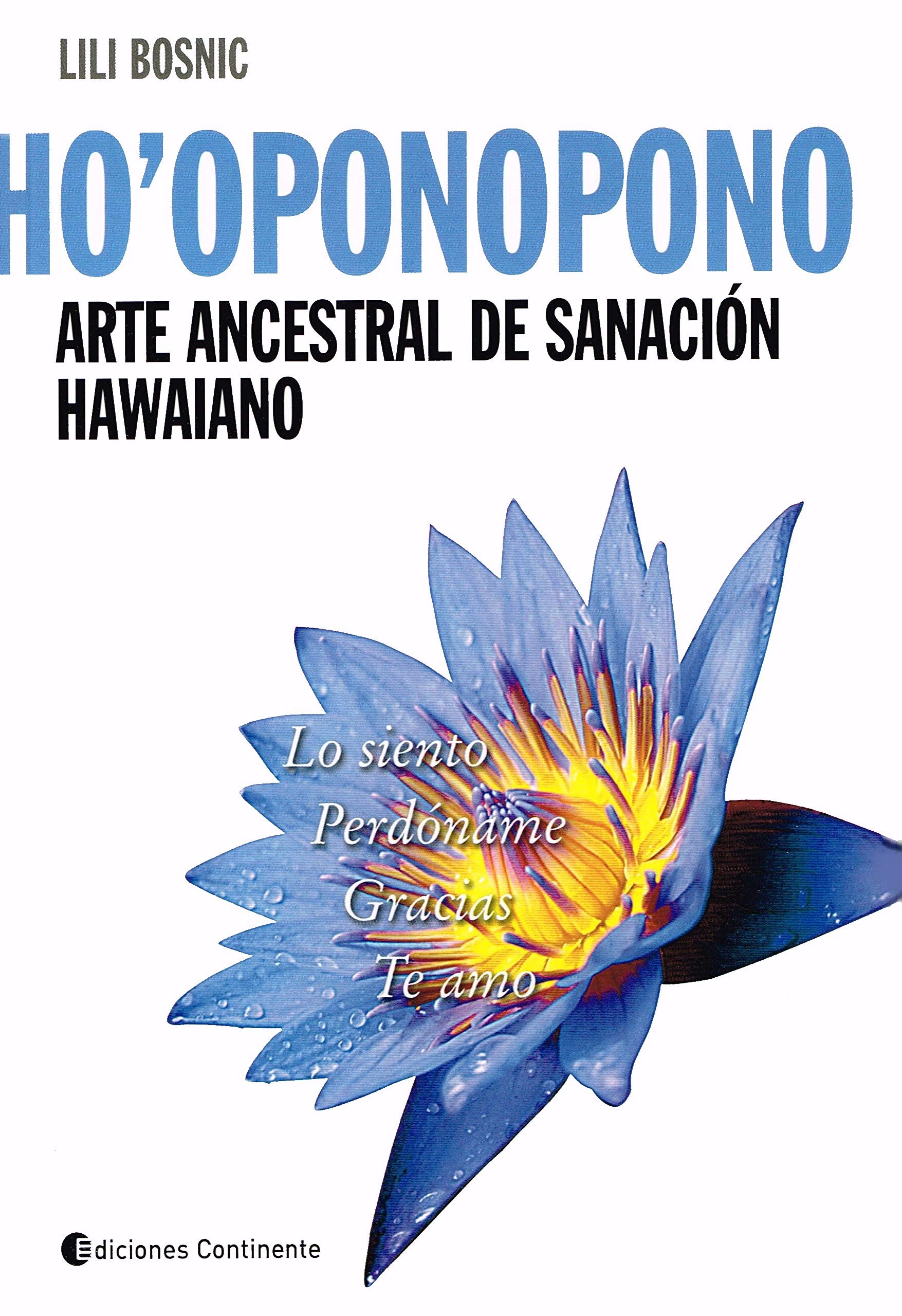 Ho Ponopono Arte Ancestral de Sanacion Hawaiano