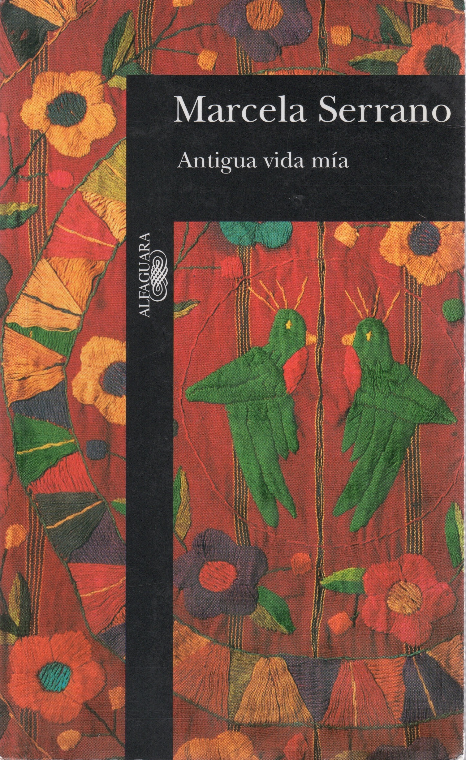 Antigua vida mía