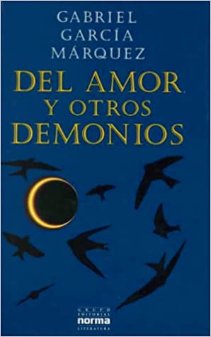 Del Amor y Otros Demonios / of Love And Other Demons