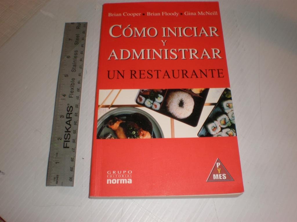 Como Iniciar y Administrar Un Restaurante