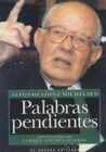 Palabras Pendientes: Conversaciones con Enrique Santos Calderon