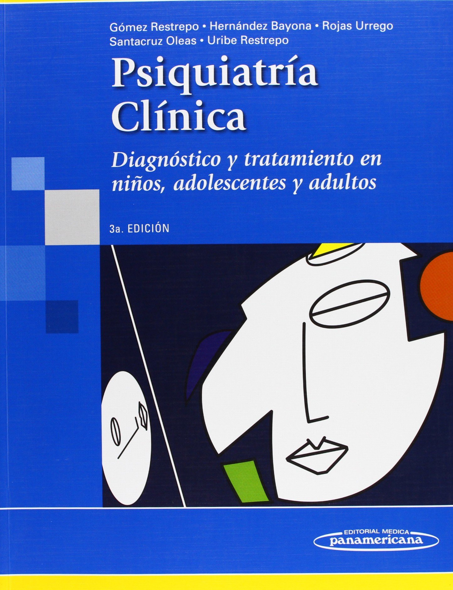 Psiquiatría Clínica Diagnóstico y Tratamiento en Niños, Adolescentes y Adultos