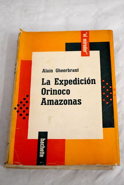 La Expedición Orinoco-amazonas