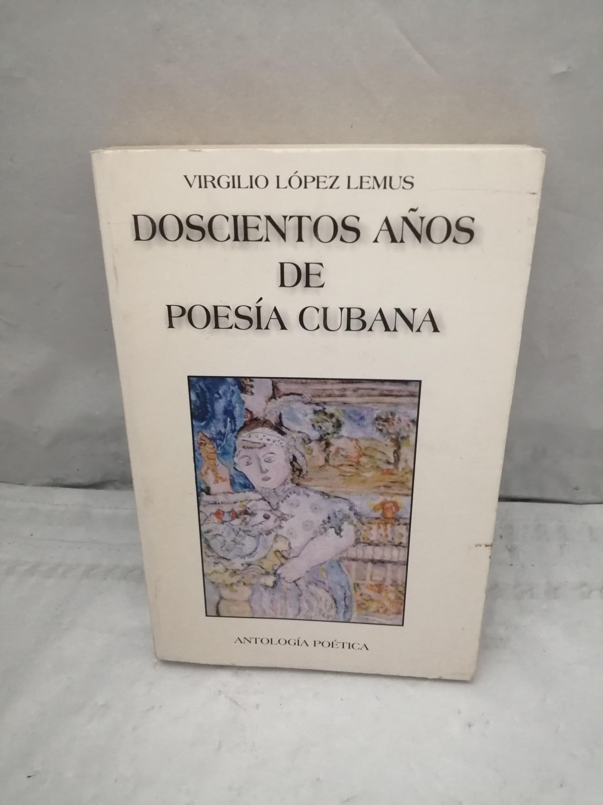 Doscientos años de poesía cubana