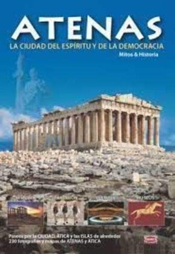 Atenas, La Ciudad Del Espíritu Y De La Democracia