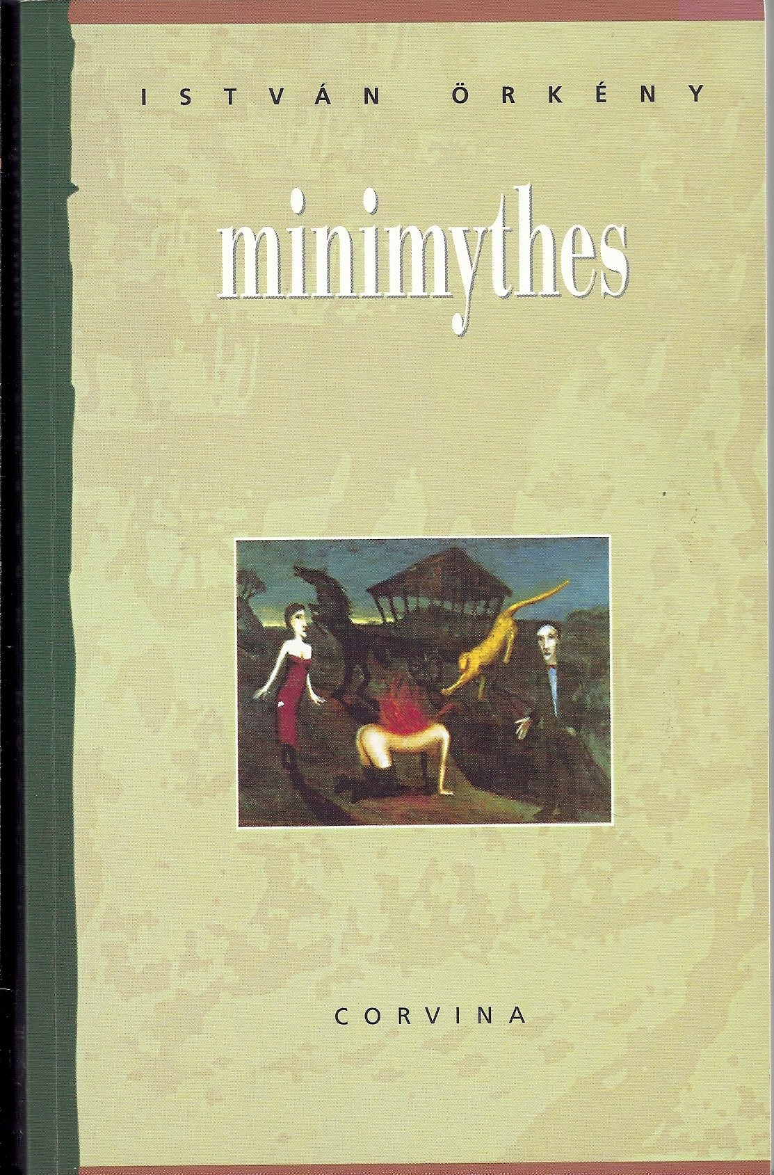 Minimythes. Textes Choisis Et Adaptés Du Hongrois Par Tibor Tardos