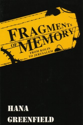 Fragments of Memory: from Kolin to Jerusalem