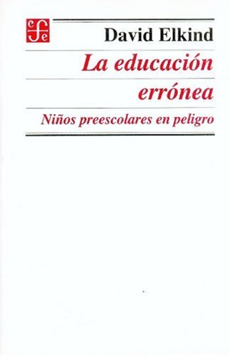 La educación errónea