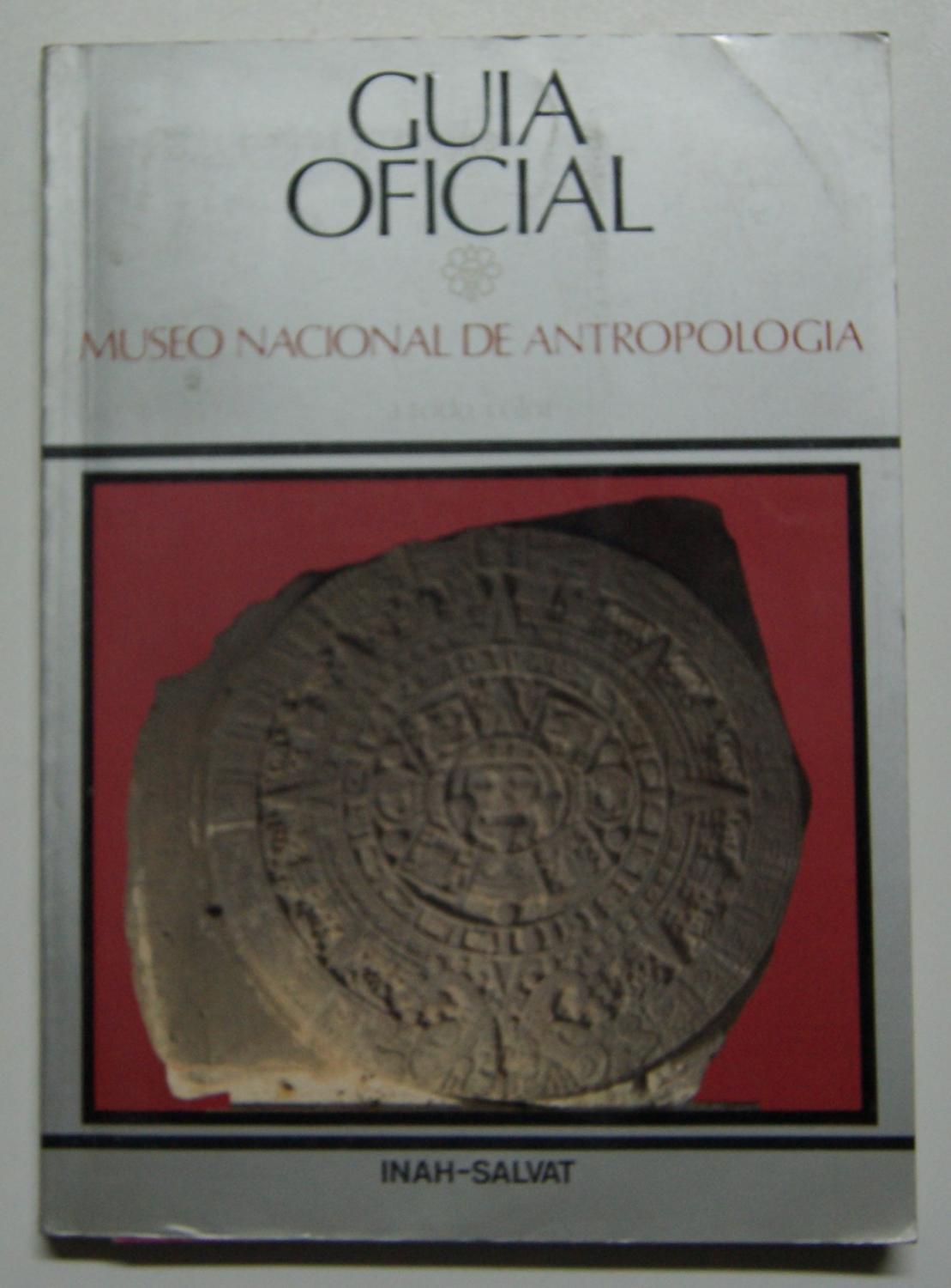 Guía Oficial Museo Nacional de Antropología