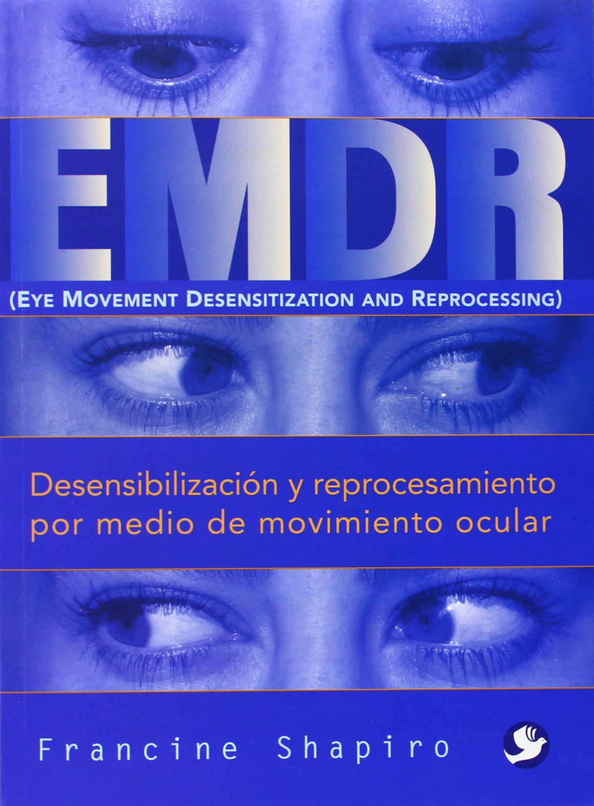 Desensibilización y Reprocesamiento por Medio de Movimiento Ocular