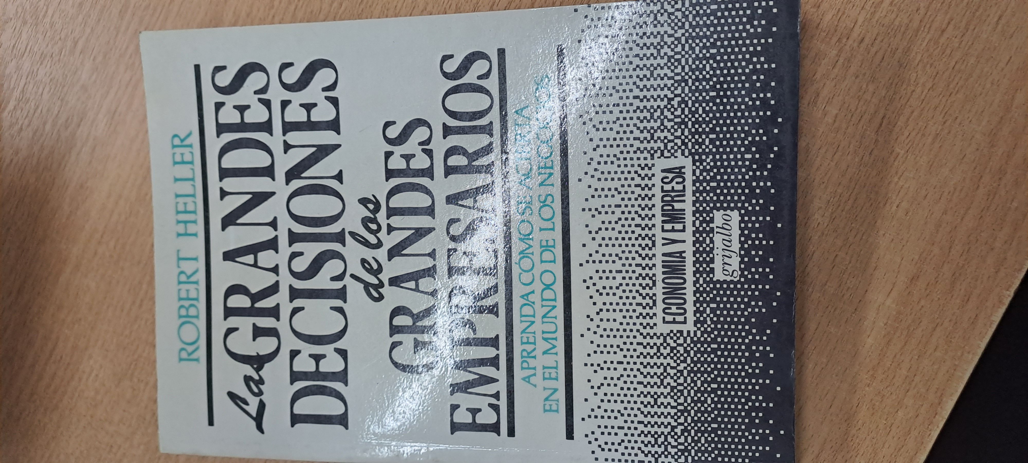 Las grandes decisiones de los grandes empresarios