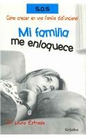 Mi familia me enloquece