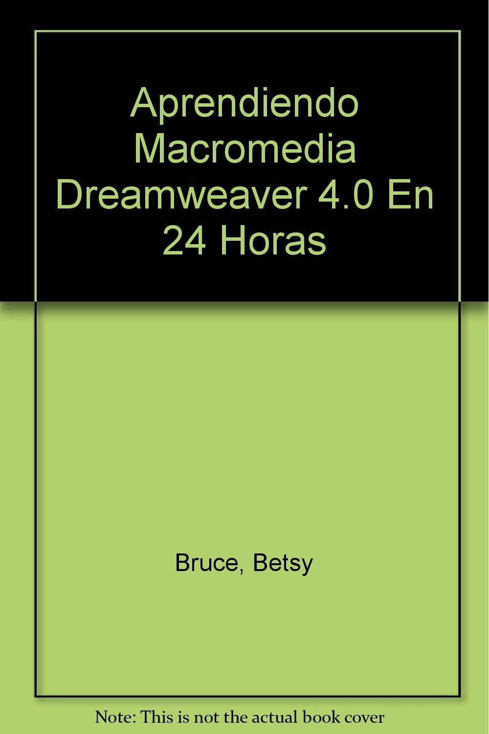 Aprendiendo Macromedia Dreamweaver 4.0 En 24 Horas