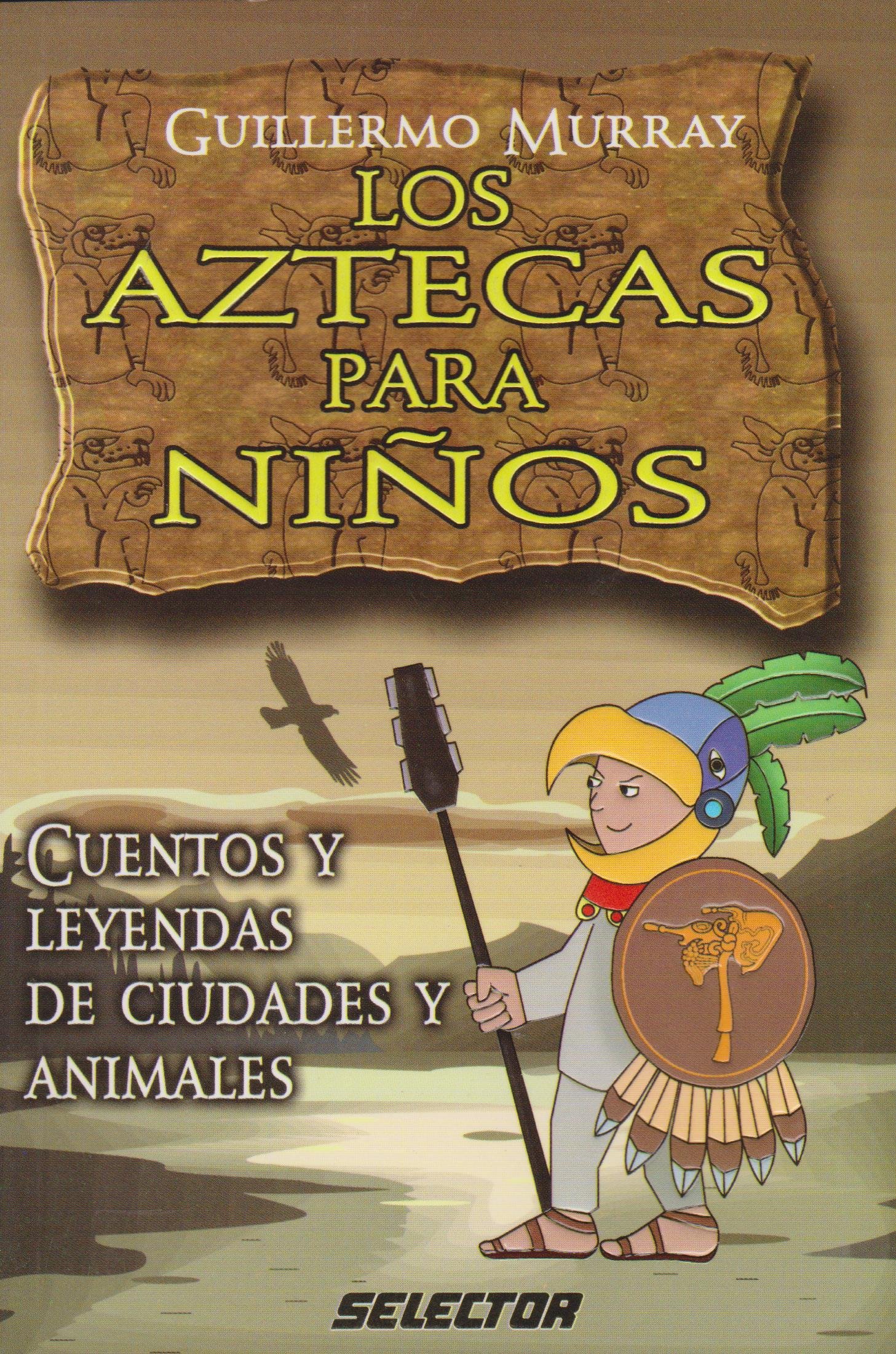 Los aztecas para niños