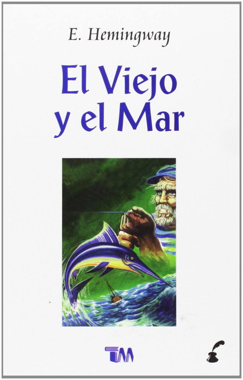 El Viejo y el Mar