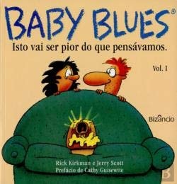 Baby Blues N.º 1 Isto Vai Ser Pior do que Pensávamos