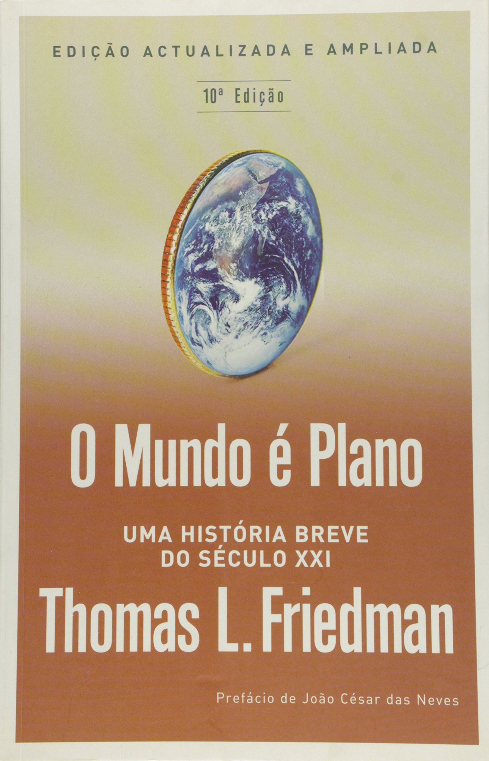 Mundo Ã Plano: Uma Breve Histã Ria Do Sã Culo Xxi, O