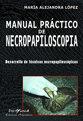 Manual Practico De Necropapiloscopia