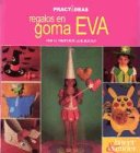 Regalos en goma Eva
