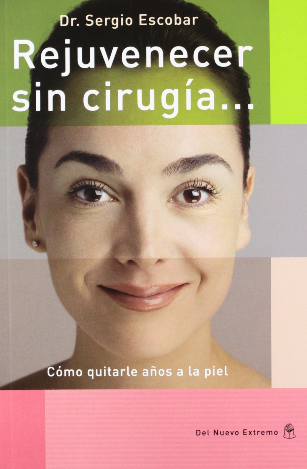 Rejuvenecer sin cirugía