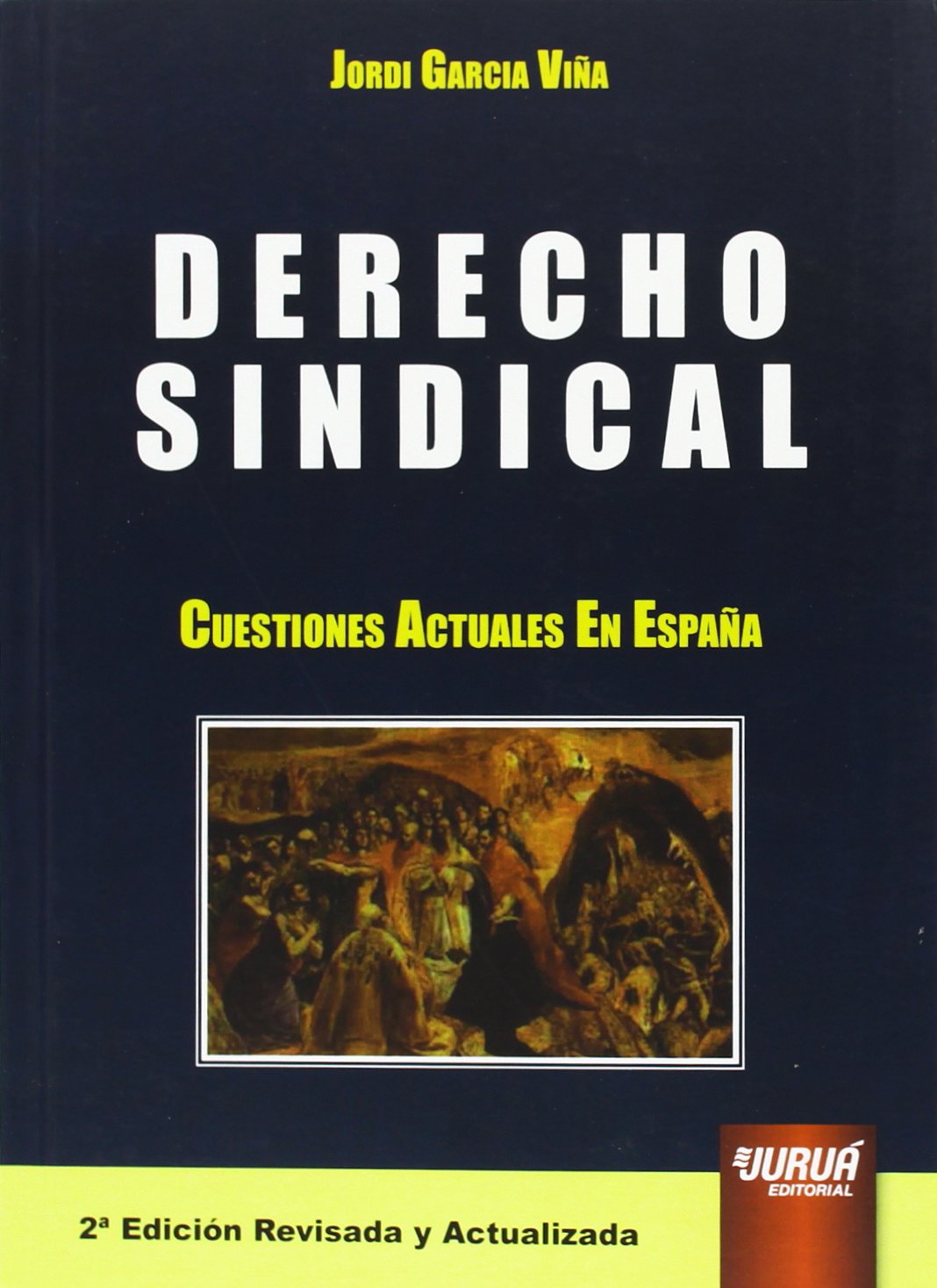 Derecho Sindical. Cuestiones actuales en España