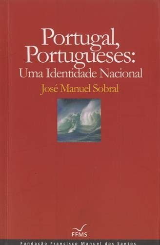 Portugal, Portugueses: Uma Identidade Nacional