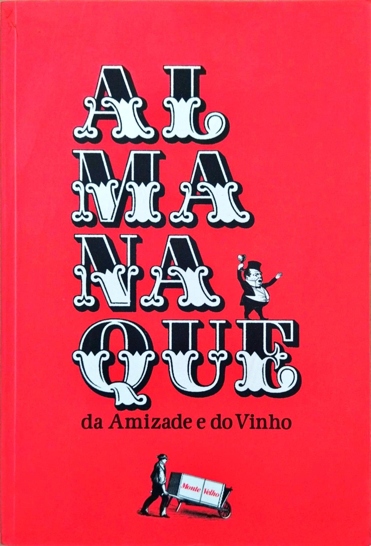 Almanaque da Amizade e do Vinho