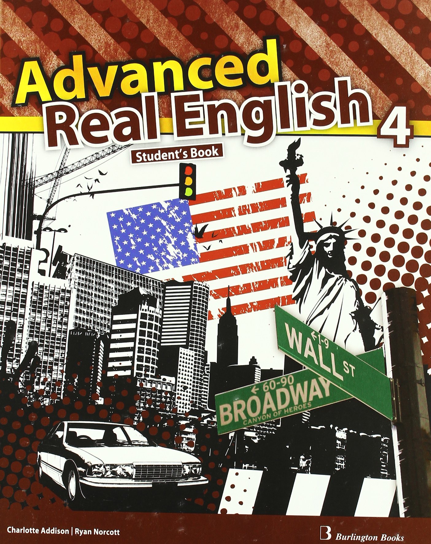 Advanced. Real English. Student's Book. 4º Eso