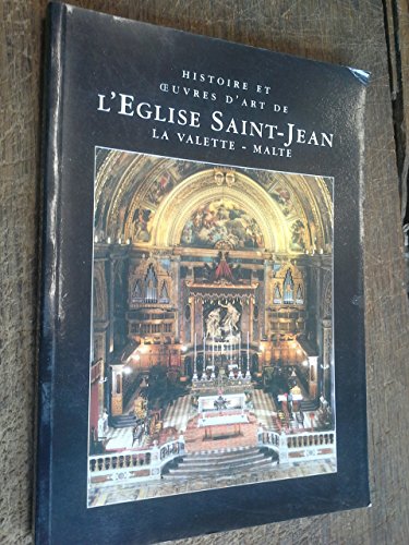 Histoire et oeuvres d'art de l'église Saint-jean La Valette Malte