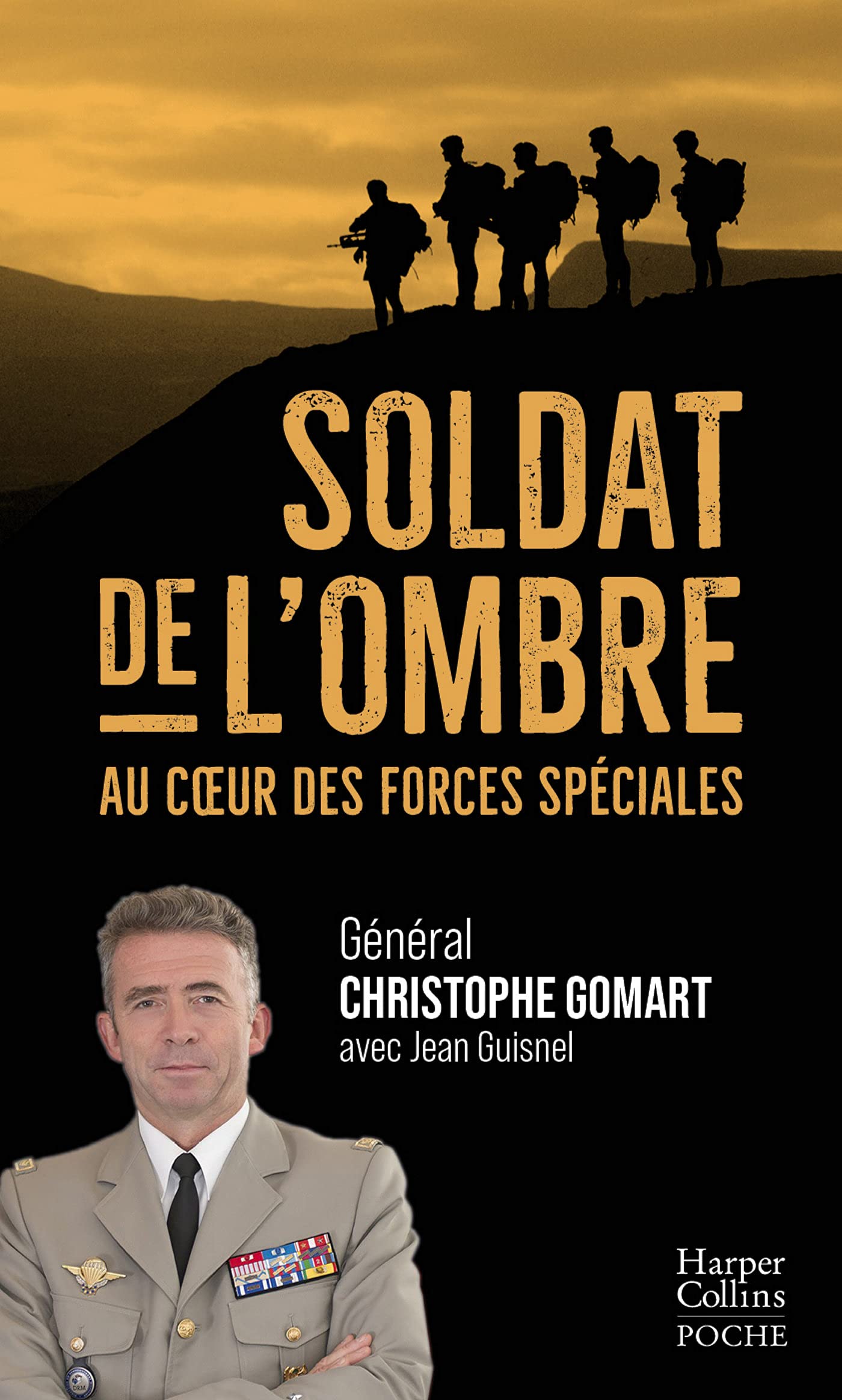 Soldat de L'ombre: Au Coeur Des Forces Spéciales