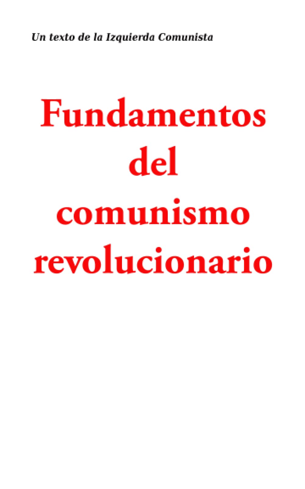 Fundamentos del Comunismo Revolucionario