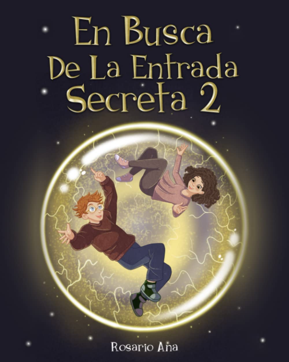 En Busca de la Entrada Secreta 2: Segunda Parte Del Divertido Libro de Misterio y Aventuras para Niños de 7 a 12 Años