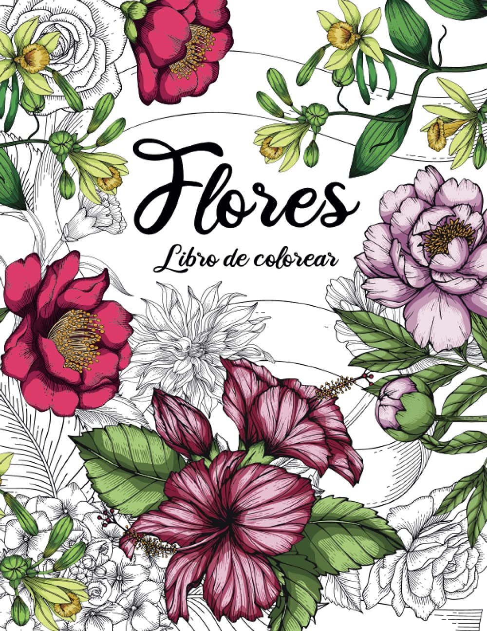 Flores - Libro de Colorear para Adultos: Libros para Colorear Antiestrés con Hermosas Flores