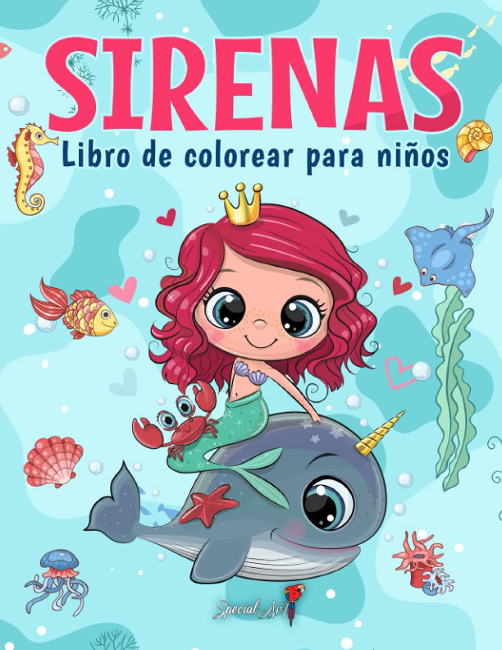 Sirenas - Libro de Colorear para Niños: Más de 50 Páginas para Colorear con Hermosas y Cariñosas Sirenas para Niños de 4 a 8 Años.