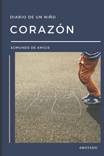 Corazon: Diario de Un Niño: