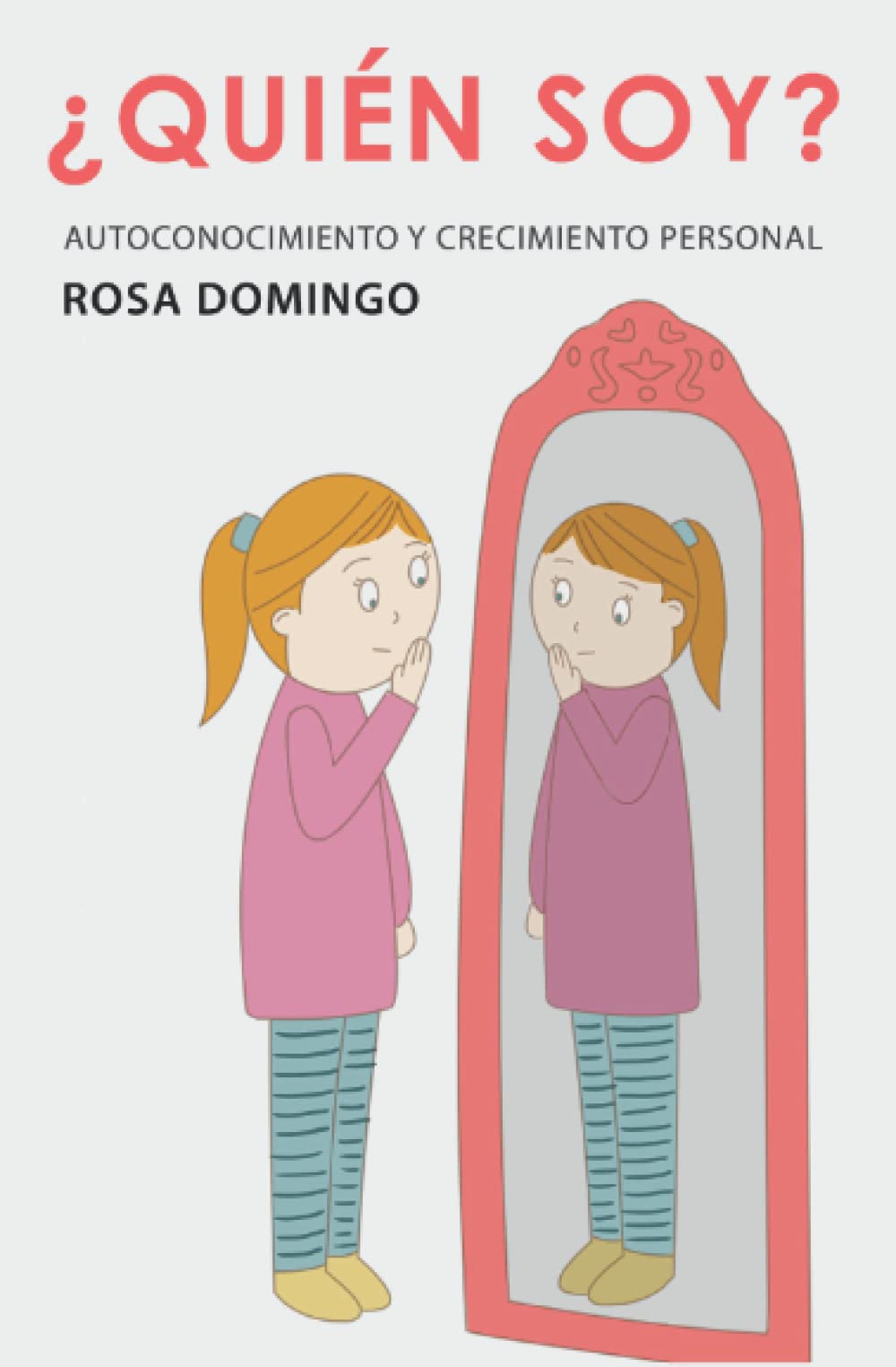 ¿Quién soy?: Autoconocimiento y crecimiento personal