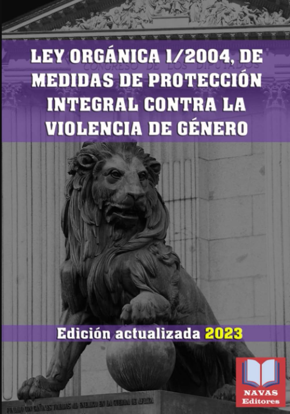 Ley Orgánica 1/2004, de 28 de diciembre, de Medidas de Protección Integral contra la Violencia de Género